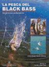 La pesca del black bass : desde tierra y embarcación