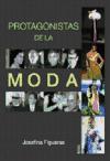 Protagonistas de la moda