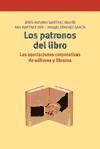 Los patronos del libro : las asociaciones corporativas de editores y libreros