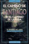 El camino de Santiago : el sendero del Grial