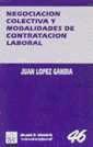 Negociación colectiva y modalidades de contratación laboral