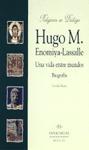Hugo M. Enomiya-Lassalle, una vida entre mundos, biofrafía