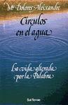 Círculos en el agua : la vida alterada por la palabra