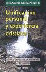 Unificación personal y experiencia cristiana : vivir y orar con la sabiduría del corazón