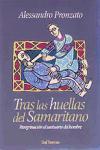 Tras las huellas del samaritano : peregrinación al santuario del hombre