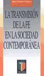 La transmisión de la fe en la sociedad contemporánea