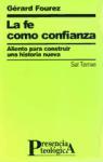 La fe como confianza : aliento para construir una historia nueva