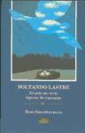 Soltando lastre : el arte de vivir ligero de equipaje