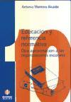 Educación y referencia normativa : otra aproximación a las organizaciones escolares