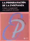 La programación de la enseñanza : el diseño y la programación como competencias del profesor