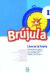 Brújula 1. El libro de la tutoría