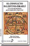 El conflicto palestino-israelí : un recorrido histórico para comprender el presente