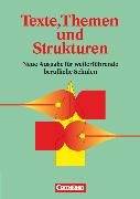 Texte, Themen und Strukturen, Deutschbuch für die Oberstufe, Deutsch für weiterführende berufliche Schulen, Schülerbuch