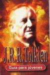 J. R. R. Tolkien : guía para jóvenes