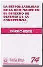 La responsabilidad de la dominante en el derecho de defensa de la competencia