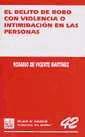 El delito de robo con violencia o intimidación en las personas
