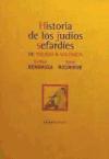 Historia de los judíos sefardíes : de Toledo a Salónica