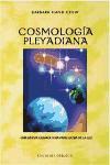 Cosmología pleyadiana, una nueva cosmología para la era de la luz