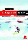 El kayakista de mar : guía completa para el paletista en mar abierto