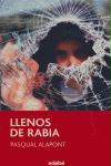 Llenos de rabia