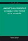 La diferenciación residencial : conceptos y modelos empíricos para su comprensión