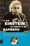 Lo Que Einstein Le Contó a Su Barbero