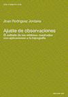 Ajuste de observaciones : el método de los mínimos cuadrados con aplicaciones a la topografía