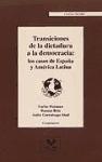Transiciones de la dictadura a la democracia : los casos de España y América Latina