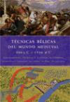 Técnicas bélicas del mundo medieval