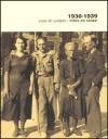Vidas de soldado, 1936-1939 = Vides de soldat, 1936-1939