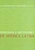 Democracia e instituciones en América Latina