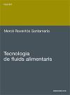 Tecnologia de fluids alimentaris