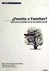 ¿Familia o familias? : estructura familiar de la sociedad actual