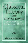 Classical Theory and Modern Studies