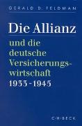 Die Allianz und die deutsche Versicherungswirtschaft 1933-1945