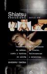 Shiatsu profesional : estilo aze : tratamiento de cabeza, cuello y hombros en camilla
