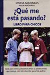 ¿Qué me está pasando? : libro para chicos