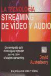 La tecnología del streaming de vídeo y audio