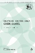 Aramaic Daniel and Greek Daniel: A Literary Comparison