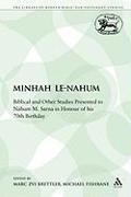 Minhah Le-Nahum: Biblical and Other Studies Presented to Nahum M. Sarna in Honour of His 70th Birthday