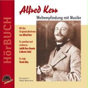 Alfred Kerr - Weltempfindung mit Musike
