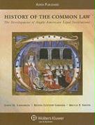 History of the Common Law: The Development of Anglo-American Legal Institutions