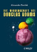Die Wissenschaft bei Douglas Adams