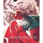 Carteles de la guerra 1936-1939 : colección Fundación Pablo Iglesias