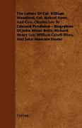 The Letters of Col. William Woodford, Col. Robert Howe, and Gen. Charles Lee to Edmund Pendleton - Biogrphies of John Minor Botts, Richard Henry Lee