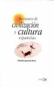 Diccionario de civilización y cultura española