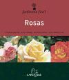 Jardín fácil Larousse : rosas