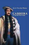 Cabrera, "el Tigre del Maestrazgo" : el carlismo entre el Antiguo Régimen y la Restauración