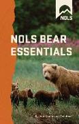 NOLS Bear Essentials: Hiking and Camping in Bear Country