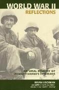 World War II Reflections: An Oral History of Pennsylvania's Veterans